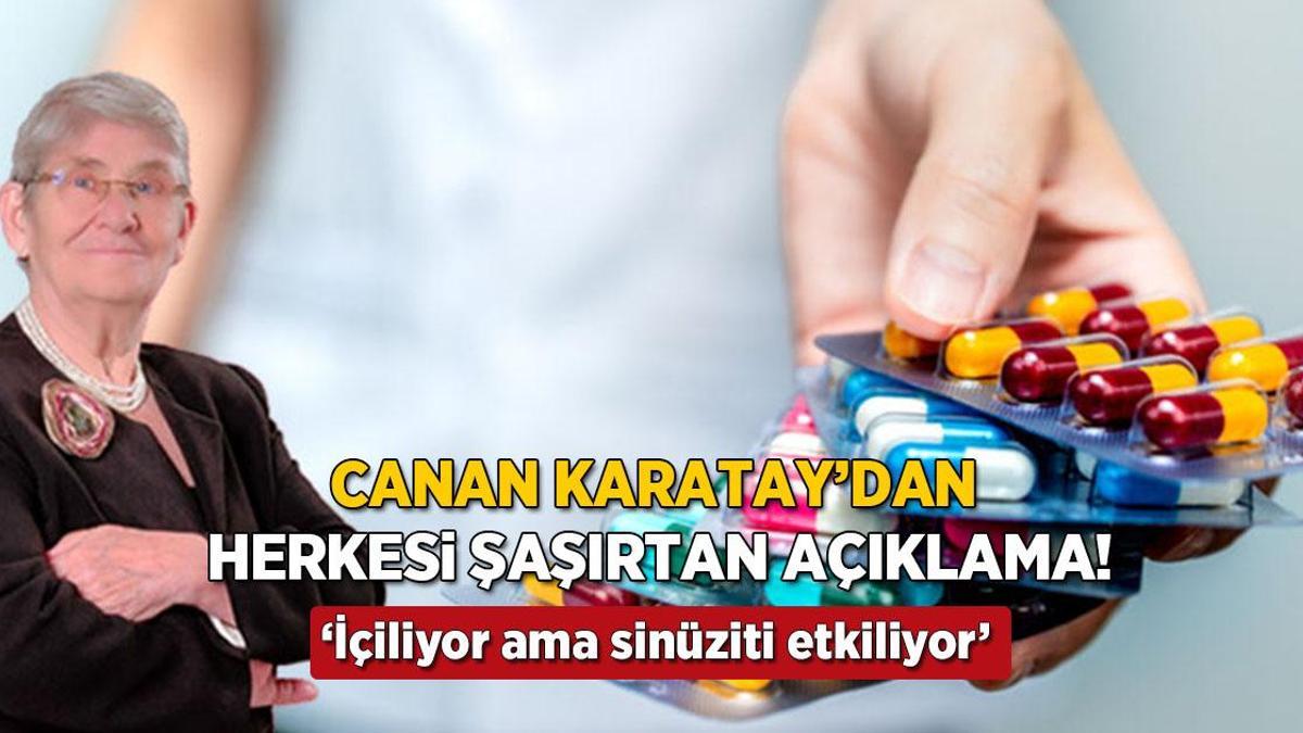 canan karataydan sasirtan antibiyotik aciklamasi dogal yapiyi bozuyor sinuziti etkiliyor PDcGDwCZ.jpg