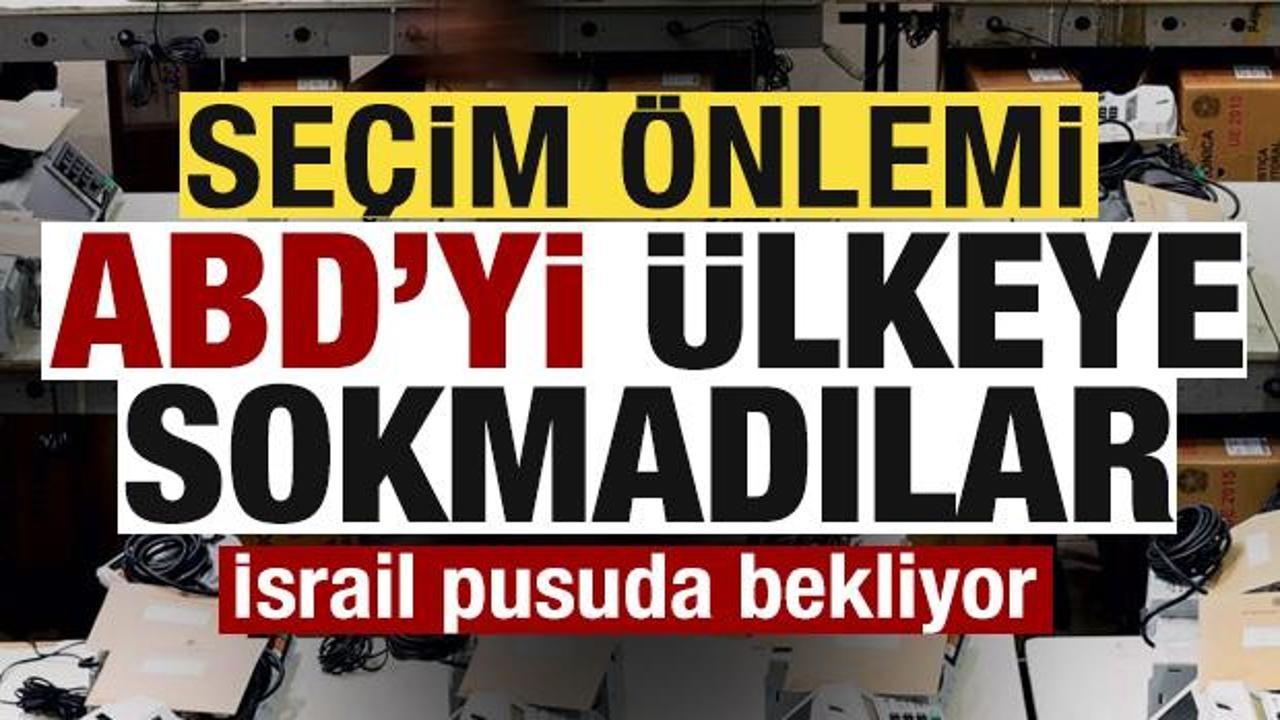 Kritik secim oncesi abd onlemi ulkeye sokmadilar israil pusuda bekliyor PkwDN3Ha